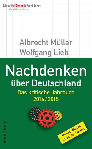 Nachdenken über Deutschland: Das kritische Jahrbuch 2014 / 2015