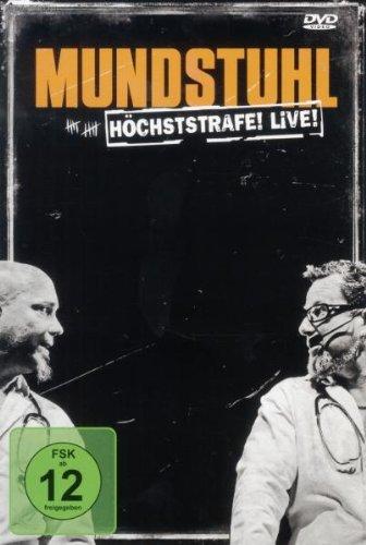 Mundstuhl - Höchststrafe! LIVE!