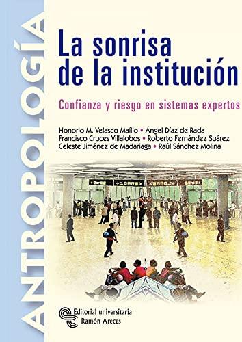 La sonrisa de la institución : confianza y riesgo en sistemas expertos (Manuales)