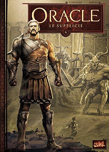 Oracle. Vol. 6. Le supplicié