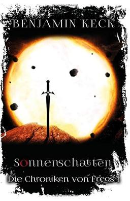 Sonnenschatten: Die Chroniken von Ereos 1