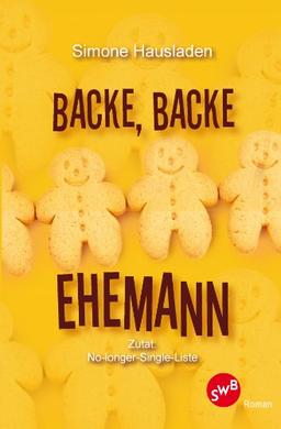 Backe, backe Ehemann