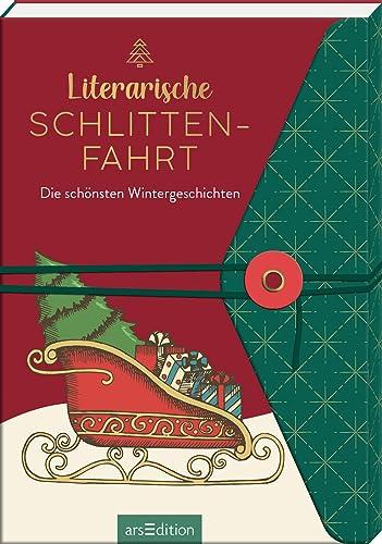 Literarische Schlittenfahrt: Die schönsten Wintergeschichten | Weihnachtsgeschichten für Erwachsene