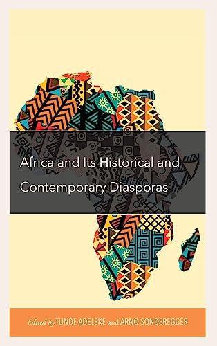 Africa and its Historical and Contemporary Diasporas