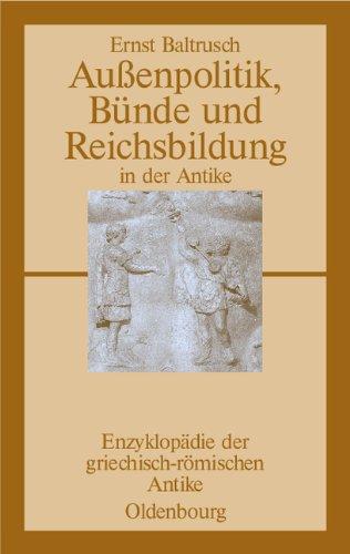 Außenpolitik, Bünde und Reichsbildung in der Antike