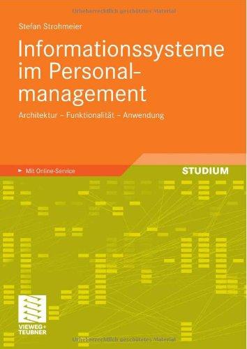 Informationssysteme im Personalmanagement: Architektur - Funktionalität - Anwendung