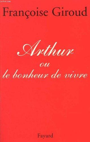 Arthur ou Le bonheur de vivre