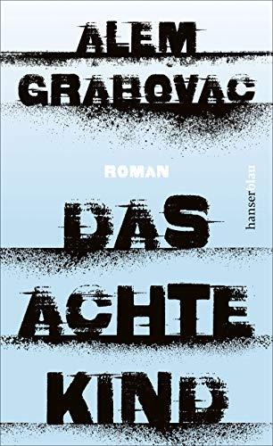 Das achte Kind: Roman