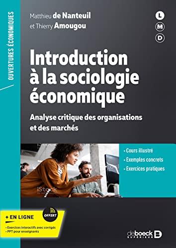 Introduction à la sociologie économique : analyse critique des organisations et des marchés