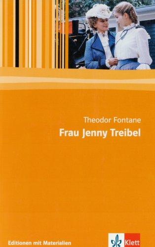 Frau Jenny Treibel. Neubearbeitung: Textausgabe mit Materialien. 11.-13. Klasse