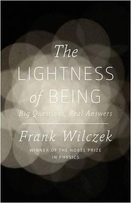 The Lightness of Being: Big Questions, Real Answers