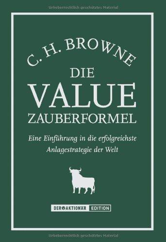 Die Value-Zauberformel. Eine Einführung in die erfolgreichste Anlagestrategie der Welt