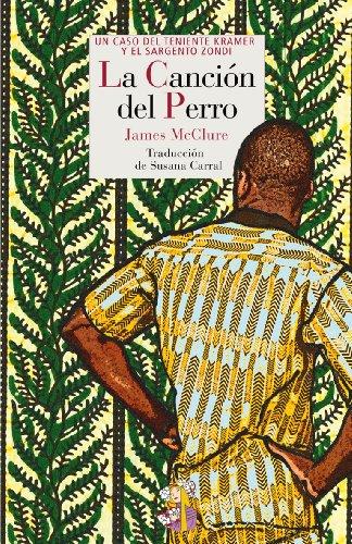 La canción del perro : un caso del teniente Kramer y el sargento Zondi (Literatura Reino de Cordelia, Band 12)