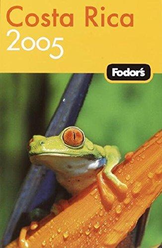 Fodor's Costa Rica 2005 (Travel Guide)