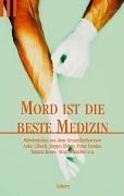 Mord ist die beste Medizin