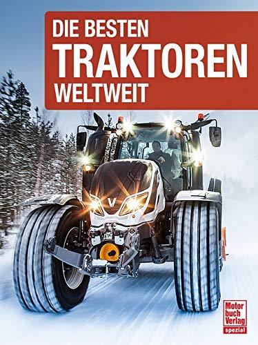 Die besten Traktoren weltweit