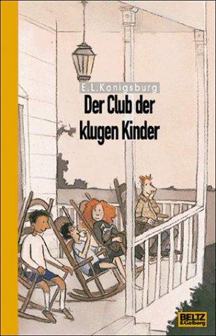 Der Club der klugen Kinder: Roman (Beltz & Gelberg)