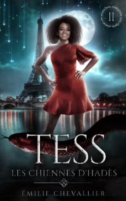 Tess: Un roman de fantasy urbaine déjanté (Les Chiennes d'Hadès, Band 2)