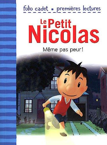 Le Petit Nicolas. Vol. 2. Même pas peur !