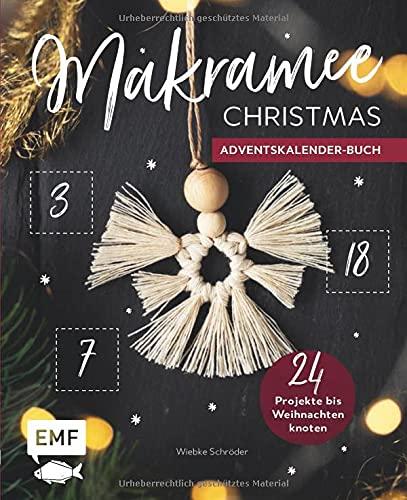 Mein Adventskalender-Buch: Makramee Christmas: 24 Projekte bis Weihnachten knoten – Hübsche Geschenkanhänger, festlicher Baumschmuck und mehr – Mit perforierten Seiten zum Auftrennen