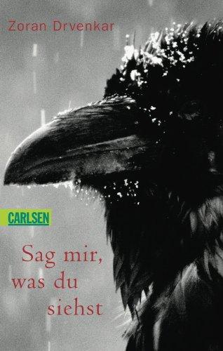 Sag mir, was du siehst