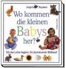 Wo kommen die kleinen Babys her?