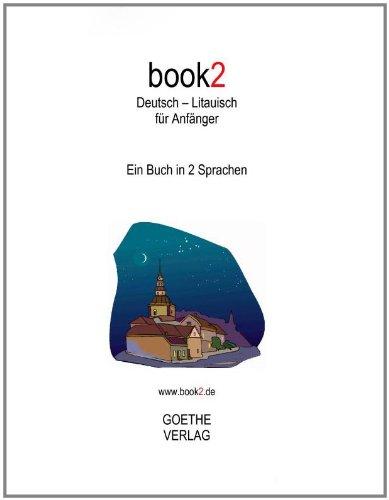 book2 Deutsch - Litauisch für Anfänger: Ein Buch in 2 Sprachen