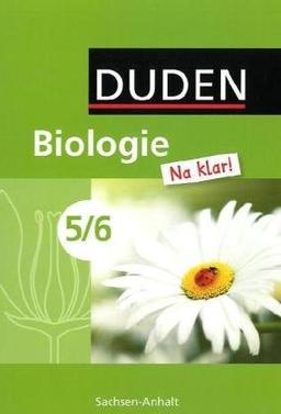 Biologie Na klar! - Sekundarschule Sachsen-Anhalt: 5./6. Schuljahr - Schülerbuch