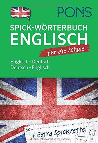 PONS Spick-Wörterbuch für die Schule: Englisch-Deutsch / Deutsch-Englisch