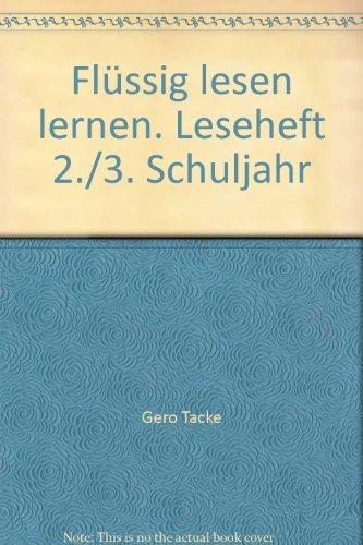 Flüssig lesen lernen / Schülerleseheft 2./3. Schuljahr