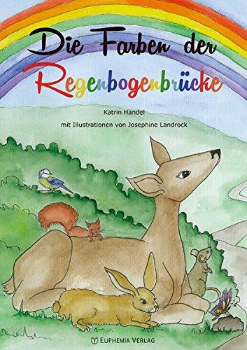 Die Farben der Regenbogenbrücke: Ein kreatives Kinderbuch