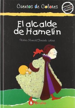 El alcalde de Hamelín (Castellano - Bruño - Cuentos De Colores - Los Malos De Los Cuentos De Colores)