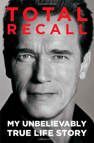 Total Recall: My Unbelievably True Life Story