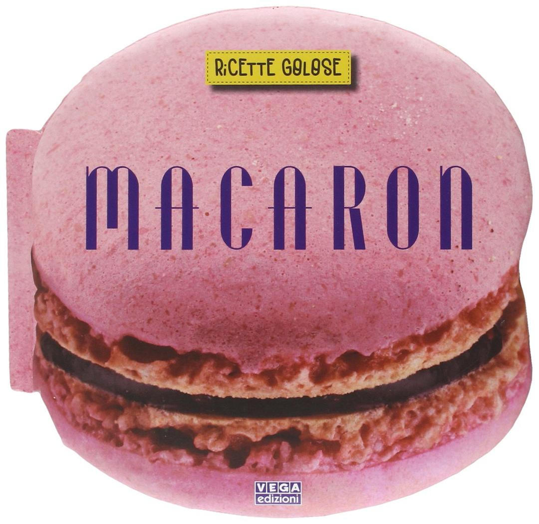 Macaron. Ricette golose