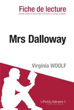 Mrs Dalloway de Virginia Woolf (Fiche de lecture) : Analyse complète et résumé détaillé de l'oeuvre