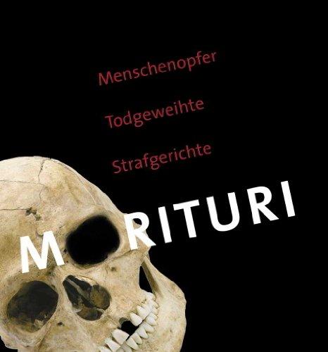 Morituri: Menschenopfer, Todgeweihte, Strafgerichte