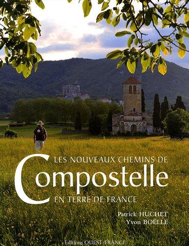 Les nouveaux chemins de Compostelle en terre de France