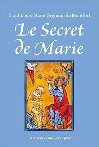 Le secret de Marie ou L'esclavage d'amour de la Sainte Vierge