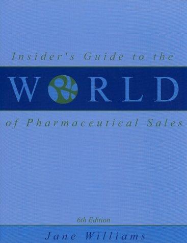 Insider's Guide to the World of Pharmaceutical Sales