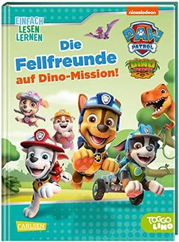 Die Fellfreunde auf Dino-Mission!: Einfach Lesen lernen | PAW Patrol für Erstleser*innen