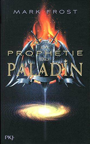 La prophétie du paladin. Vol. 1