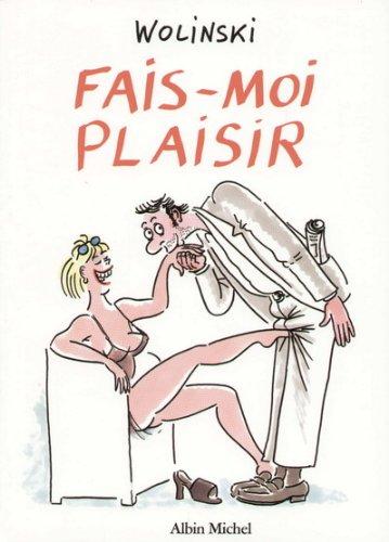 Fais-moi plaisir !