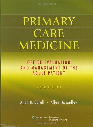 Primary Care Medicine: Office Evaluation and Management of the Adult Patient