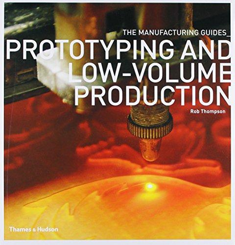 Prototyping and Low-volume Production (Manufacturing Guides)