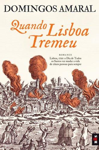 Quando Lisboa Tremeu