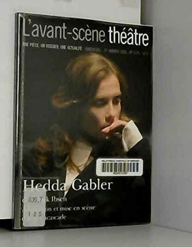 Avant-scène théâtre (L'), n° 1175. Hedda Gabler : drame en quatre actes