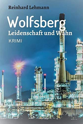 Wolfsberg - Leidenschaft und Wahn