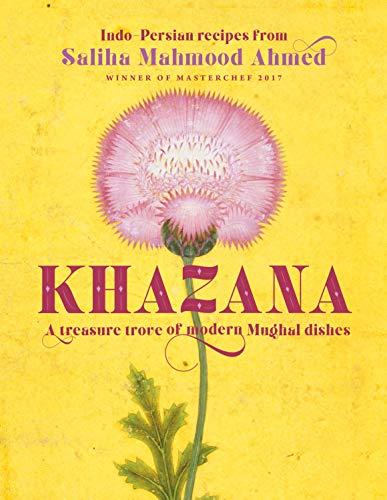 Khazana: A new Indo-Persian cookbook with recipes inspired by the Mughals