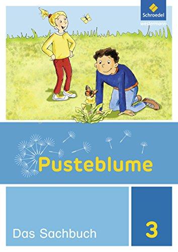 Pusteblume. Das Sachbuch - Ausgabe 2017 für Niedersachsen, Hessen, Rheinland-Pfalz und das Saarland: Schülerband 3