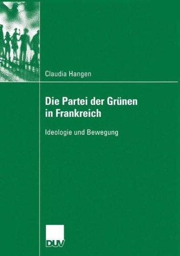 Die Partei der Grünen in Frankreich: Ideologie und Bewegung (Sozialwissenschaft)